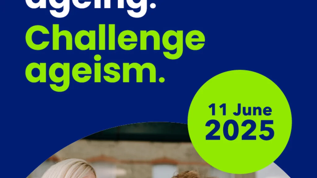 Celebrate ageism. Challenge ageism. 11 June 2025