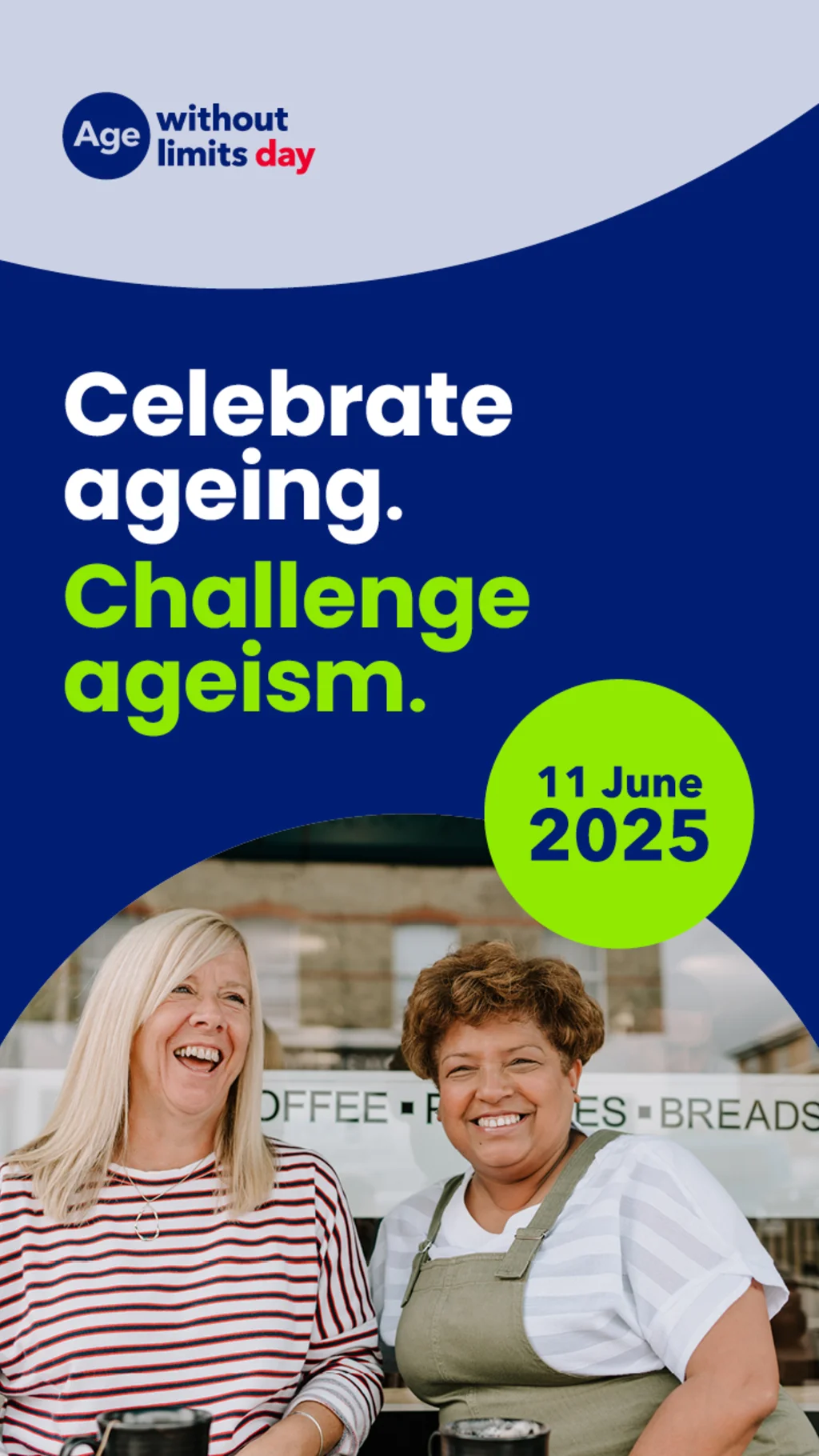 Celebrate ageism. Challenge ageism. 11 June 2025